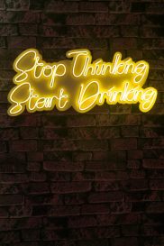 Stop Thinking Start Drinking - Galben Iluminat decorativ din plastic LED 78x2x34 Galben